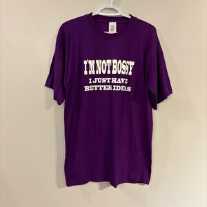 Vintage Emtex Teeshirt I’m Not Bossy I Just have better Ideas 100% Cotton